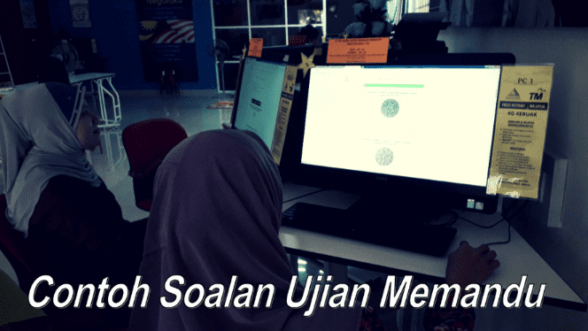 Contoh Soalan Ujian Komputer Jpj Kpp Test Lesen Memandu