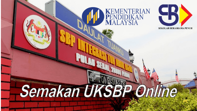 Semakan Ujian Kemasukan Sekolah Berasrama Penuh UKSBP 2020