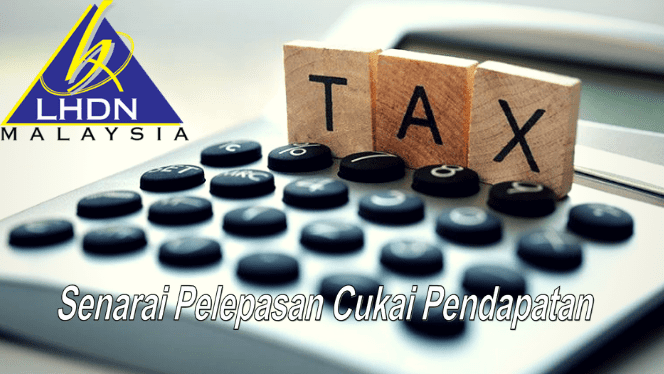 Senarai Pelepasan Cukai Pendapatan 2019 Individu Permastautin