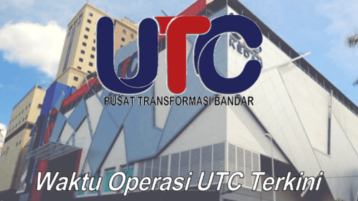 Waktu Operasi Pusat Transformasi Bandar Utc Di Seluruh Negara Terkini
