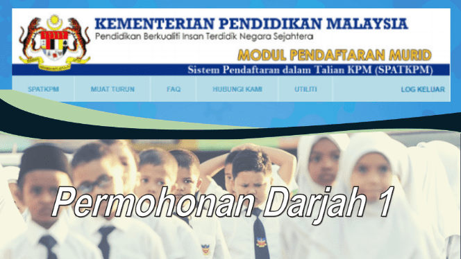 Permohonan Pendaftaran Darjah 1 Tahun 2021 2022