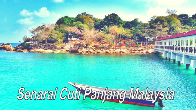 senarai cuti panjang malaysia